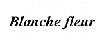 Blanche Fleur